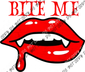 Bite Me Lips Large Text DTF Transfer