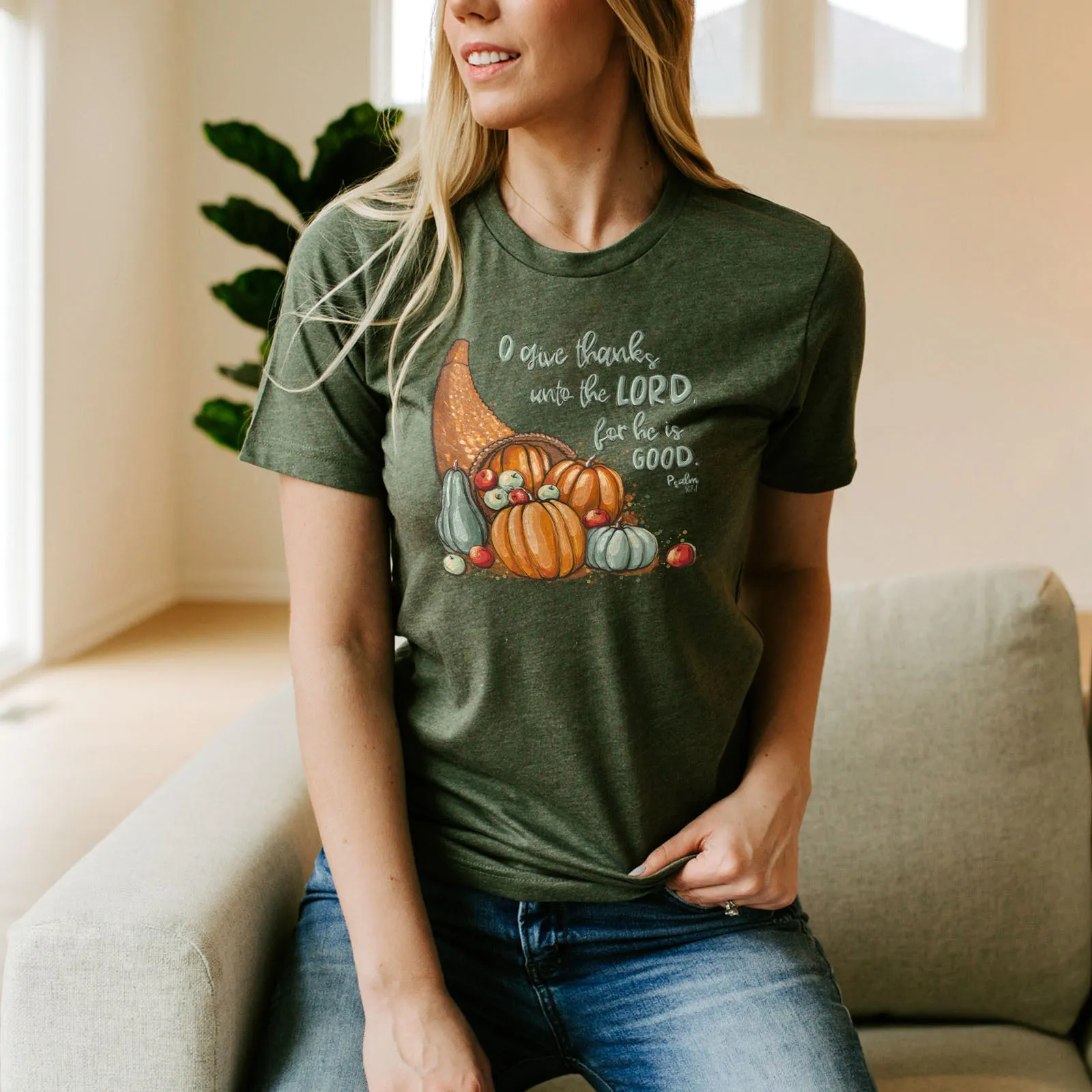 Give thanks to the Lord - Psalm 107:1 Fall Tee